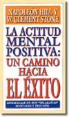 HILL STONE - La Actitud Mental Positiva